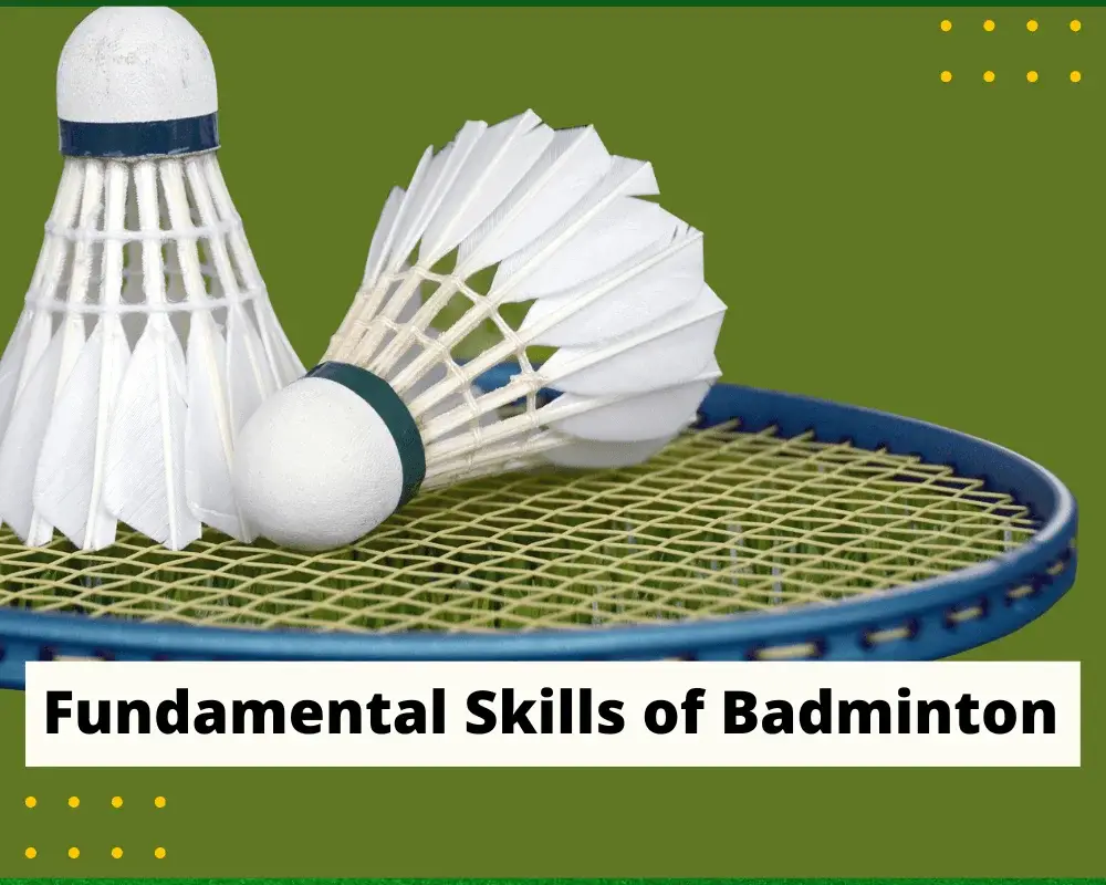 Fundamental Skills Of Badminton.webp